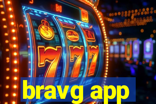 bravg app